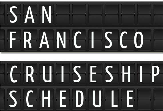 San Francisco Cruise Ship Schedule 2018 | Crew Center